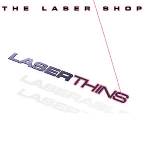 Laser Thins